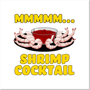 Mmmm... Shrimp Cocktail Posters and Art